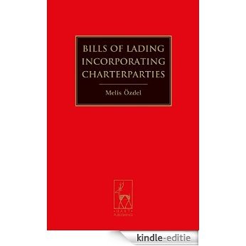 Bills of Lading Incorporating Charterparties [Kindle-editie]