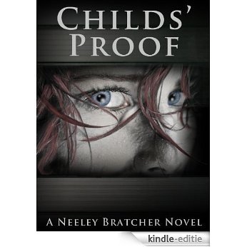 Childs' Proof (A Victoria Childs Novel Book 1) (English Edition) [Kindle-editie]