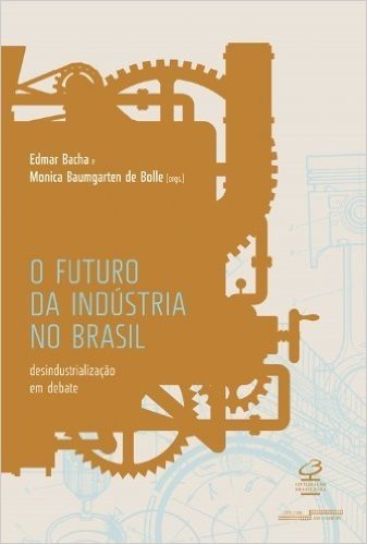 O Futuro da Indústria no Brasil