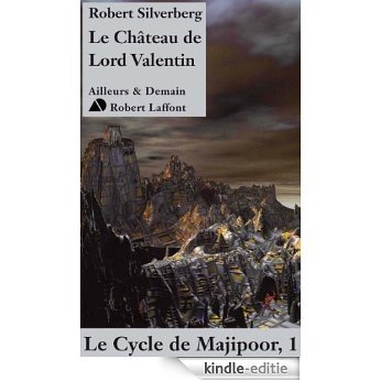Le Château de Lord Valentin (Ailleurs et Demain) [Kindle-editie]