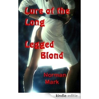 Lure of the Long-Legged Blonde (English Edition) [Kindle-editie]