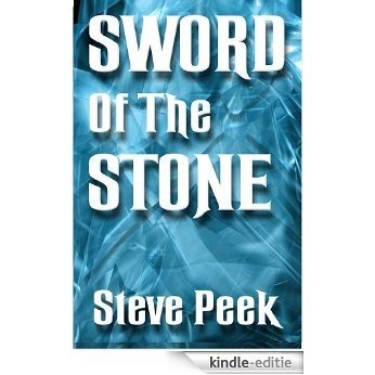 The Sword of the Stone (Short Story) (English Edition) [Kindle-editie]