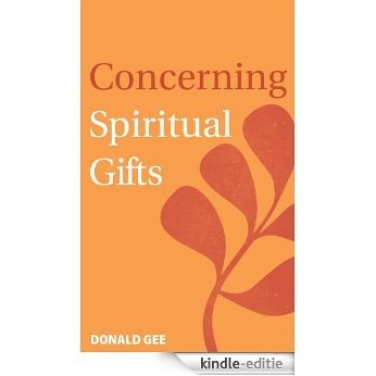 Concerning Spiritual Gifts [Kindle-editie]