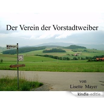 Der Verein der Vorstadtweiber (German Edition) [Kindle-editie]