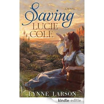 Saving Lucie Cole [Kindle-editie]