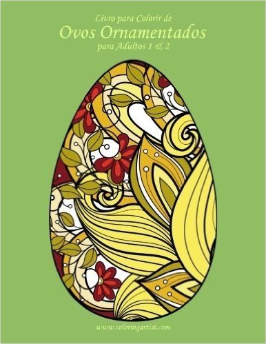 Livro Para Colorir de Ovos Ornamentados Para Adultos 1 & 2