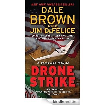 Drone Strike: A Dreamland Thriller (Dreamland Thrillers) [Kindle-editie]