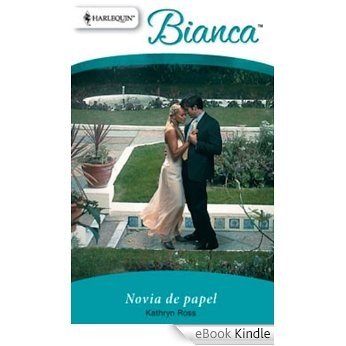 Novia de papel (Bianca) [eBook Kindle]