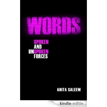 Words: Spoken and Unspoken Forces (English Edition) [Kindle-editie]