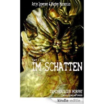 Dämonenjäger Murphy - Im Schatten - Part 1 von 3 (Horror) (German Edition) [Kindle-editie] beoordelingen