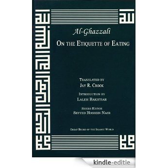 On the Etiquette of Eating (Great Books of the Islamic World) (English Edition) [Kindle-editie] beoordelingen