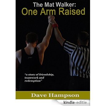 The Mat Walker: One Arm Raised (English Edition) [Kindle-editie] beoordelingen