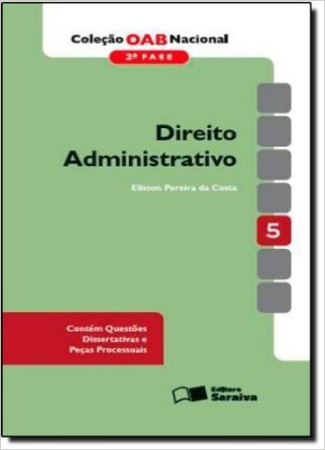 Direito Administrativo. 2ª Fase - Volume 5