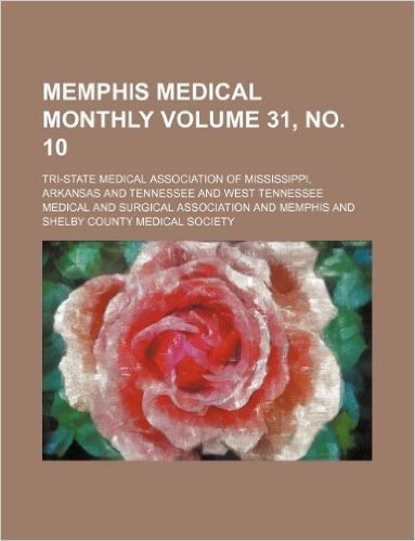 Memphis Medical Monthly Volume 31, No. 10