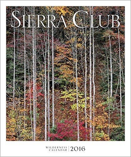 Sierra Club Wilderness Calendar 2016