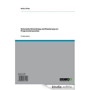 Historische Entwicklung und Klassierung von Programmiersprachen [Kindle-editie]