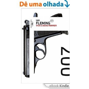 Viva e deixe morrer (007) [eBook Kindle]