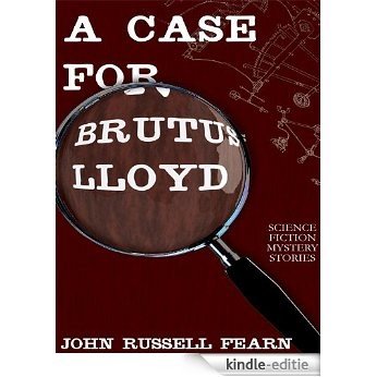A Case for Brutus Lloyd [Kindle-editie]