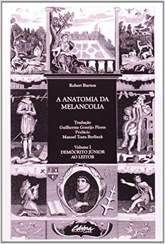 A Anatomia Da Melancolia - Volume 1