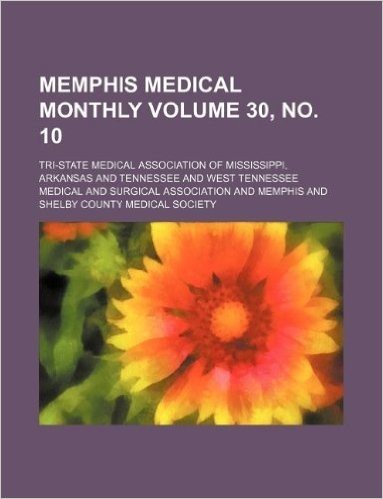 Memphis Medical Monthly Volume 30, No. 10