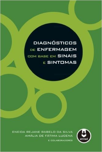 Diagnósticos de Enfermagem com Base em Sinais e Sintomas