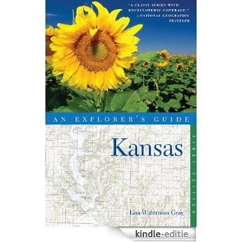Explorer's Guide Kansas (Explorer's Complete) [Kindle-editie]