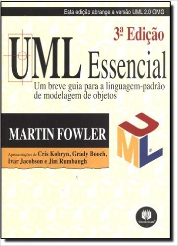 UML Essencial. Um Breve Guia Para a Linguagem-Padrão de Modelagem Para Objetos