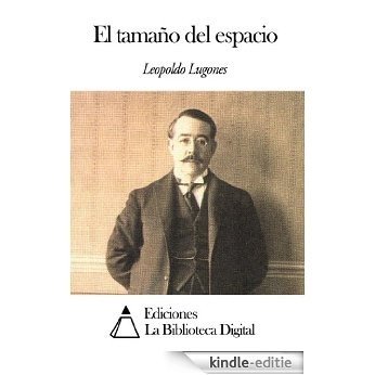 El tamaño del espacio (Spanish Edition) [Kindle-editie]