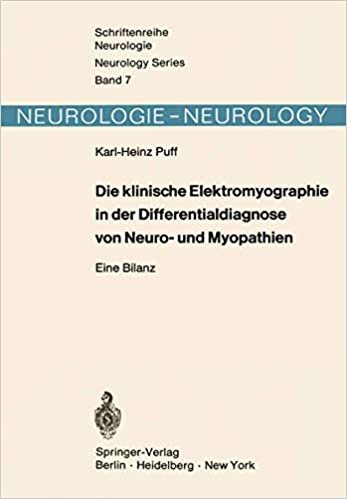 Die klinische Elektromyographie in der Differentialdiagnose von Neuro- und Myopathien: Eine Bilanz (Schriftenreihe Neurologie Neurology Series (7))