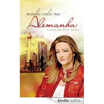Minha vida na Alemanha (Portuguese Edition) [Kindle-editie]
