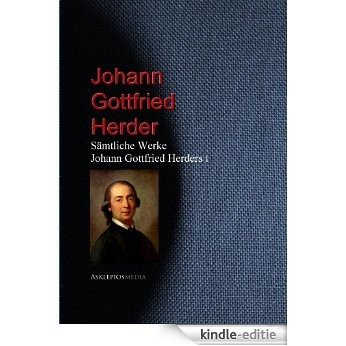 Gesammelte Werke Johann Gottfried Herders (German Edition) [Kindle-editie]