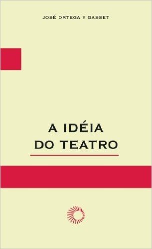 A Idéia do Teatro
