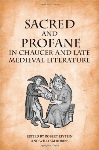 Sacred and Profane in Chaucer and Late Medieval Literature: Essays in Honour of John V. Fleming