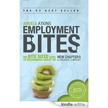 Employment Bites: The bite sized guide to delivering great HR (English Edition) [Kindle-editie]