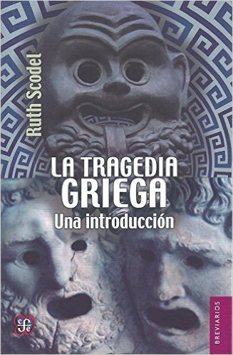 La Tragedia Griega.: Una Introduccin