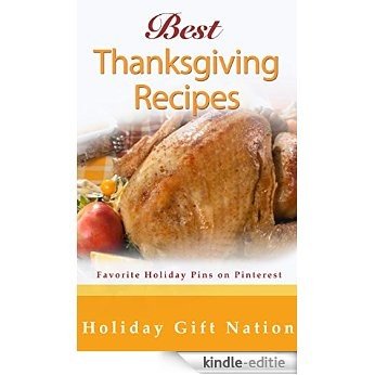 Best Thanksgiving Recipes: Favorite Holiday Pins on Pinterest (English Edition) [Kindle-editie]