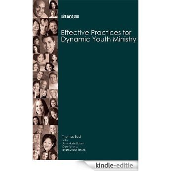 Effective Practices for Dynamic Youth Ministry (English Edition) [Kindle-editie]