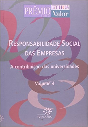 Responsabilidade Social das Empresas - Volume 4