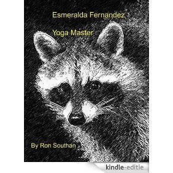 Esmeralda Fernandez; Yoga Master (English Edition) [Kindle-editie]