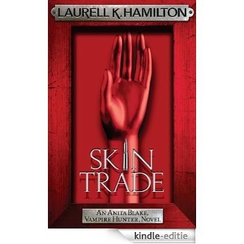 Skin Trade (Anita Blake Vampire Hunter) [Kindle-editie]