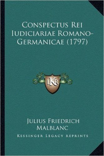Conspectus Rei Iudiciariae Romano-Germanicae (1797)