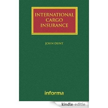 International Cargo Insurance (Lloyd's Shipping Law Library) [Kindle-editie]