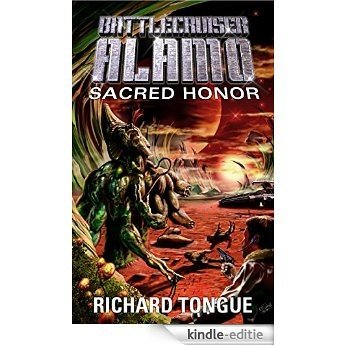Battlecruiser Alamo: Sacred Honor (Battlecruiser Alamo Series Book 7) (English Edition) [Kindle-editie]