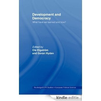 Development and Democracy: What Have We Learned and How? (Routledge/ECPR Studies in European Political Science) [Kindle-editie]