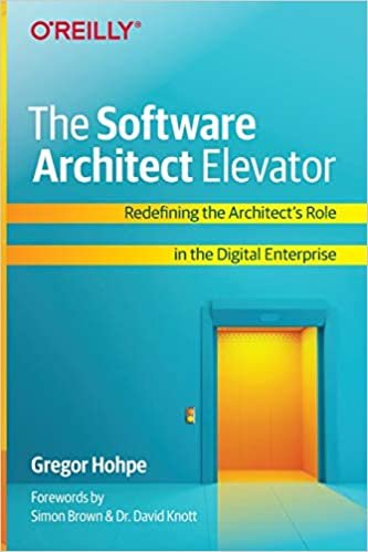 indir The Software Architect Elevator: Redefining the Architect&#39;s Role in the Digital Enterprise
