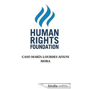 Caso María Lourdes Afiuni Mora (Spanish Edition) [Kindle-editie]