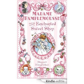 Madame Pamplemousse and the Enchanted Sweet Shop [Kindle-editie] beoordelingen