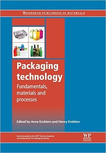 Packaging Technology: Fundamentals, Materials and Processes
