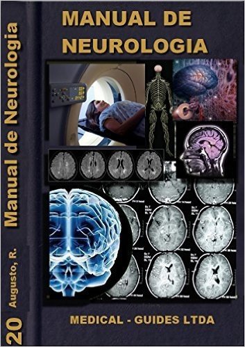 Manual de Neurologia Clínica: Abordagens e Condutas (Manuais médicos - Medical guides Livro 20)