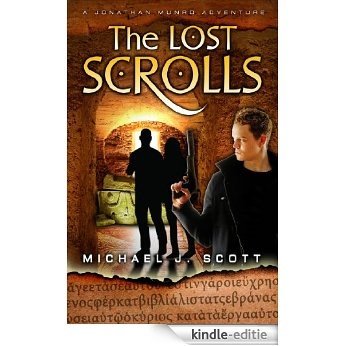 The Lost Scrolls (A Jonathan Munro Adventure Book 1) (English Edition) [Kindle-editie]
